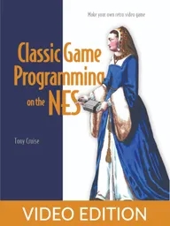 Classic Game Programming on the NES Video Edition